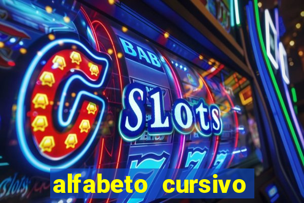 alfabeto cursivo para treinar caligrafia